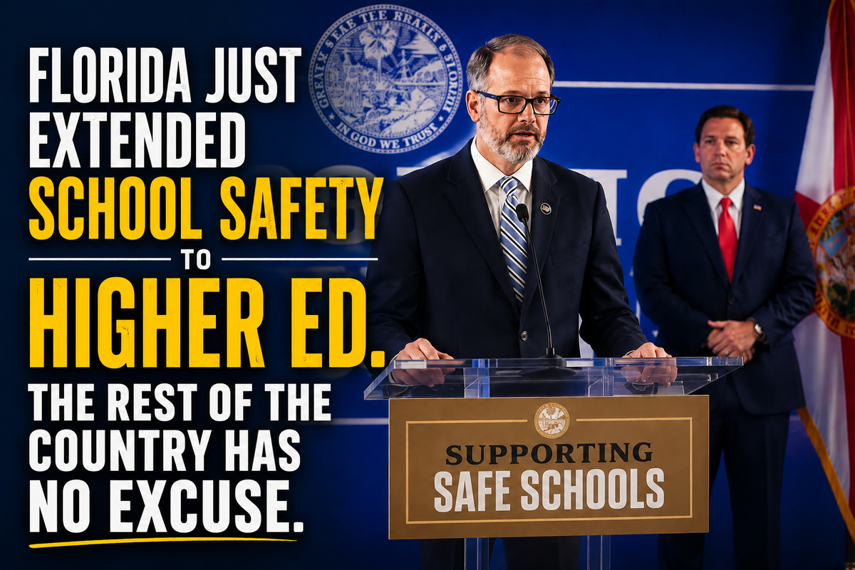 Florida Just Extended School Safety to Higher Ed. The Rest of the Country Has No Excuse.